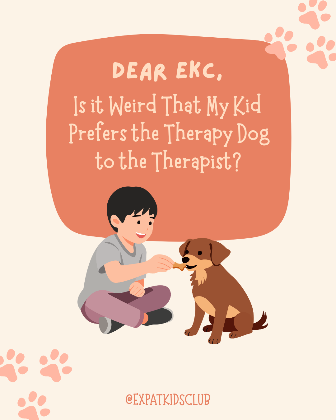 Dear EKC: Is it Weird That My Kid Prefers the Therapy Dog to the Therapist?