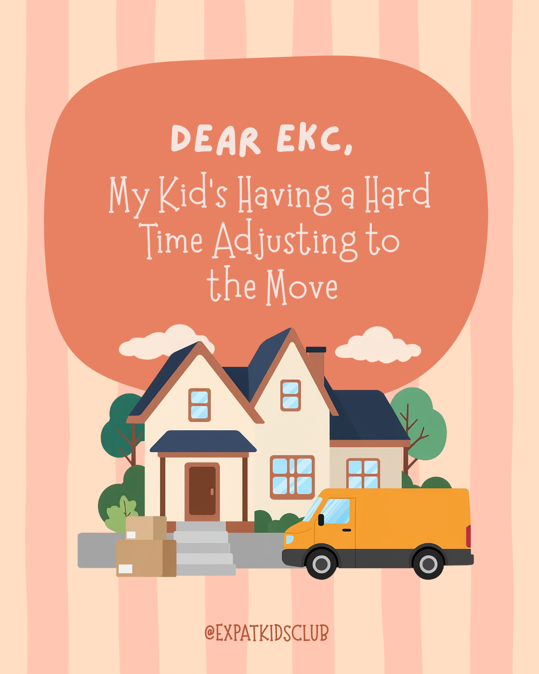 Dear EKC: My Kid's Having a Hard Time Adjusting to the Move