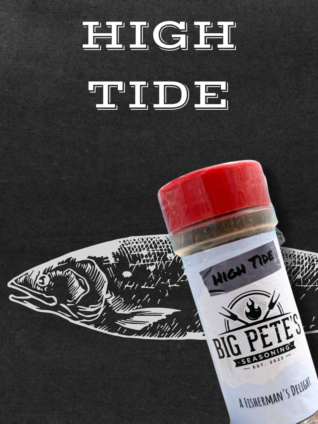 High Tide seasoning bottle over an image of a fish, appearing as if drawn on a chalkboard.