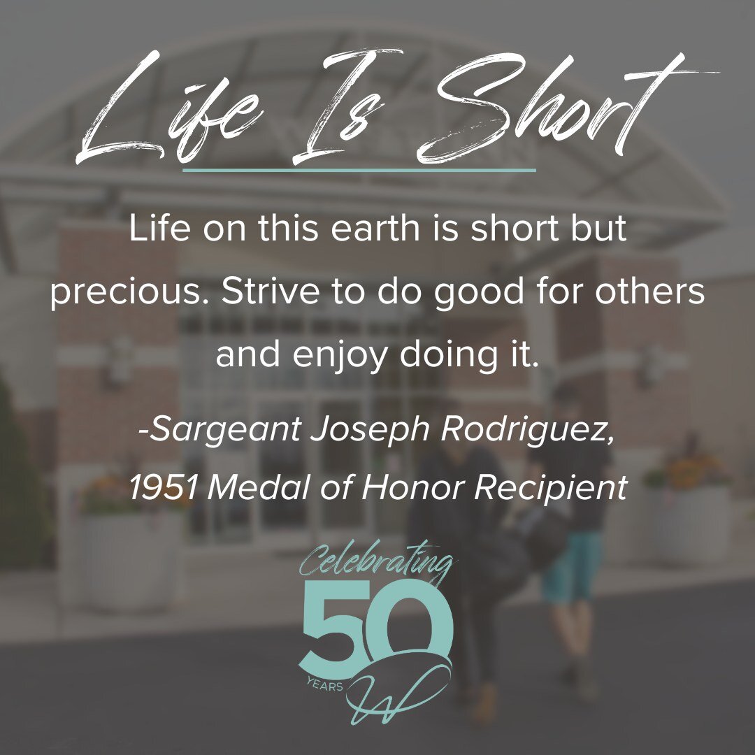 Life on this earth is short but precious. Strive to do good for others and enjoy doing it. -Sargeant Joseph Rodriguez, 1951 Medal of Honor Recipient
#MotivationMonday