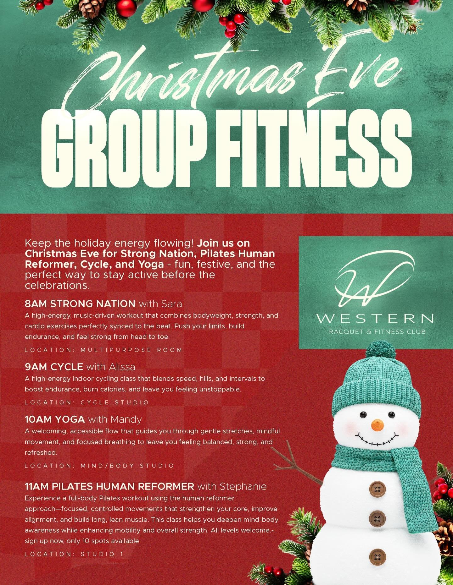 🎄 Christmas Eve at Western Racquet! 🎄
Join us for a festive and fun lineup of group fitness classes to kick off your holiday! Members and non-members are welcome, so bring a friend or family member and come get your sweat on before the celebrations