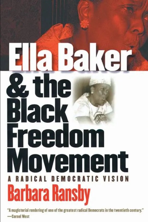 Ella Baker & The Black Freedom Movement by Barbara Ransby