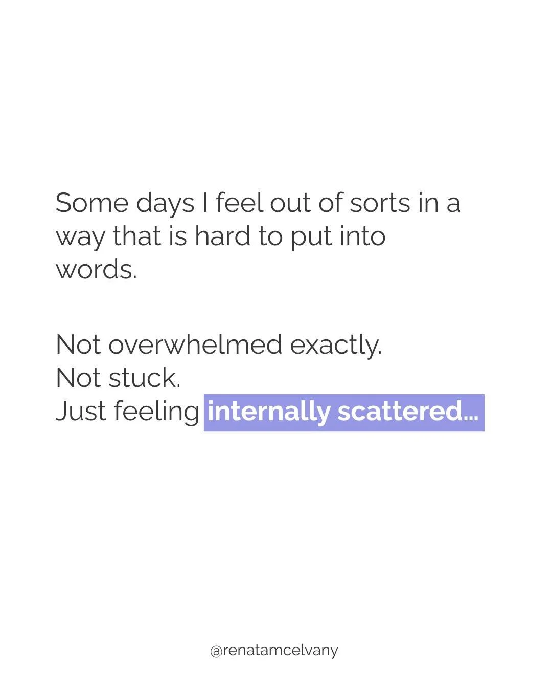 Some inner experiences don&rsquo;t need to be solved&hellip; just noticed.

Feeling scattered, out of sorts, or hard to make sense aren&rsquo;t a sign that something is wrong. 

Sometimes it&rsquo;s simply your body and inner world asking for more sp