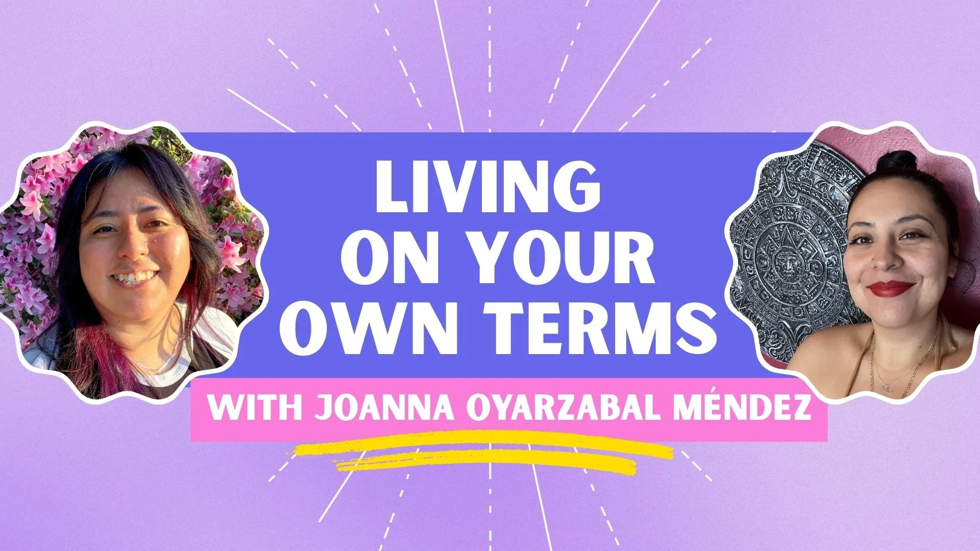 Ancestral Gifts, Cooking, Creativity &amp; Healing: A Conversation with Joanna Oyarzabal Méndez