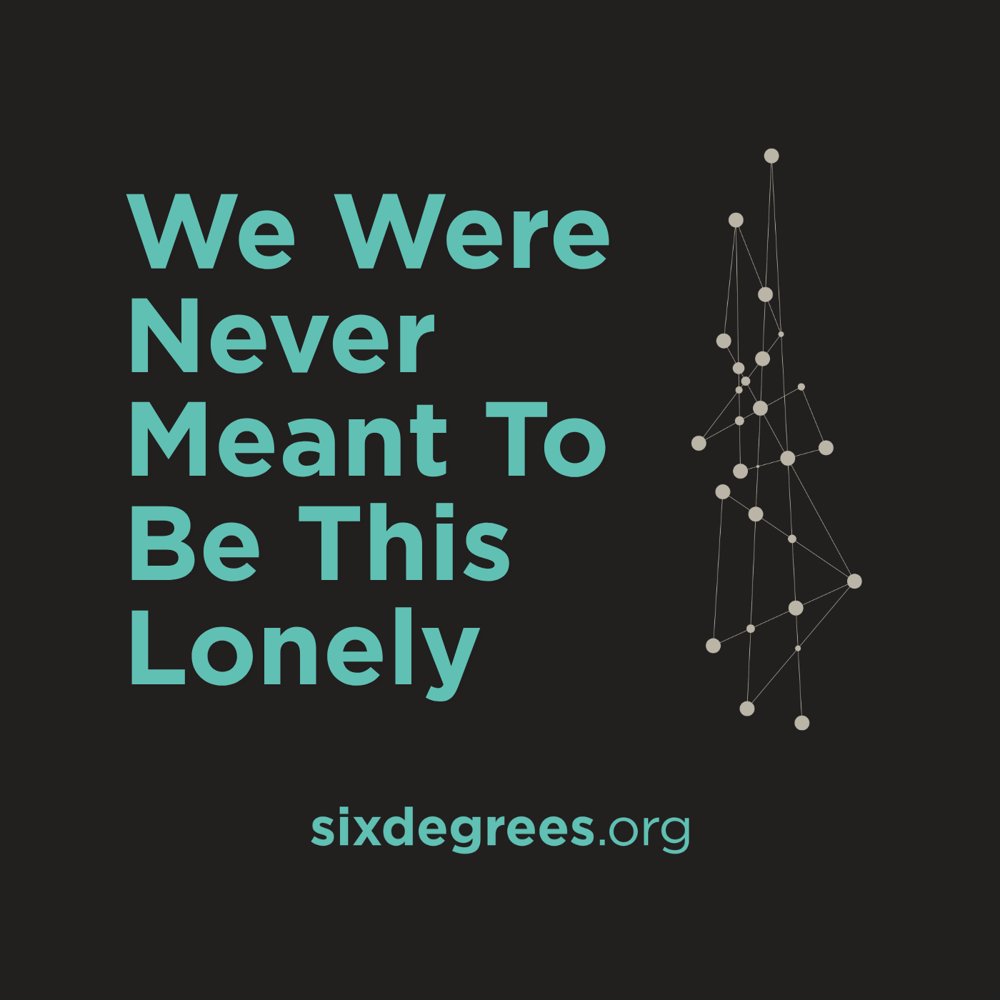 We Were Never Meant To Be This Lonely