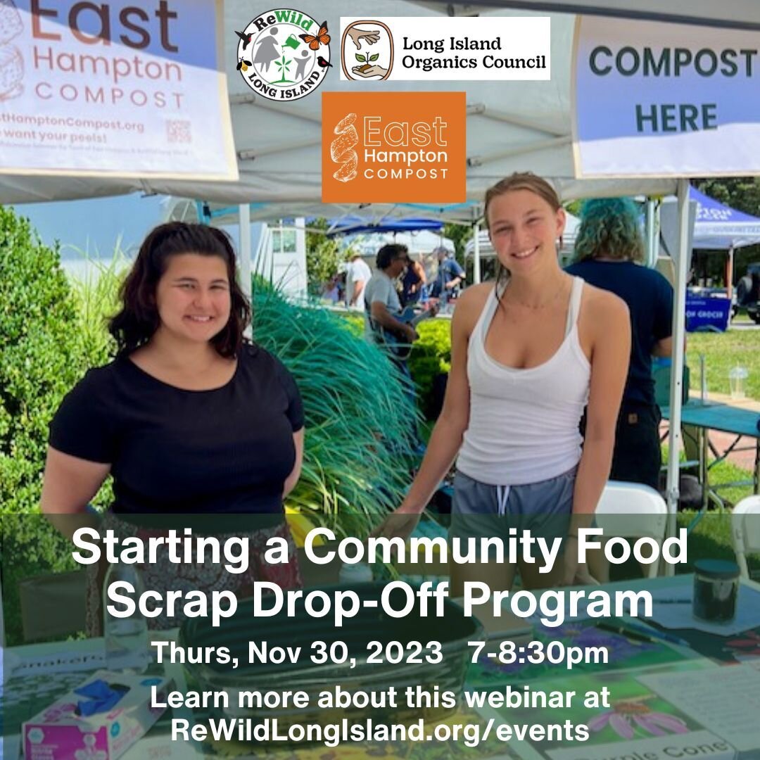 How we started a community composting group... Learn how East Hampton Compost, a collaboration between ReWild Long Island and the Town of East Hampton NY, launched and how the first pilot program worked in this webinar with Long Island Organics
Get m