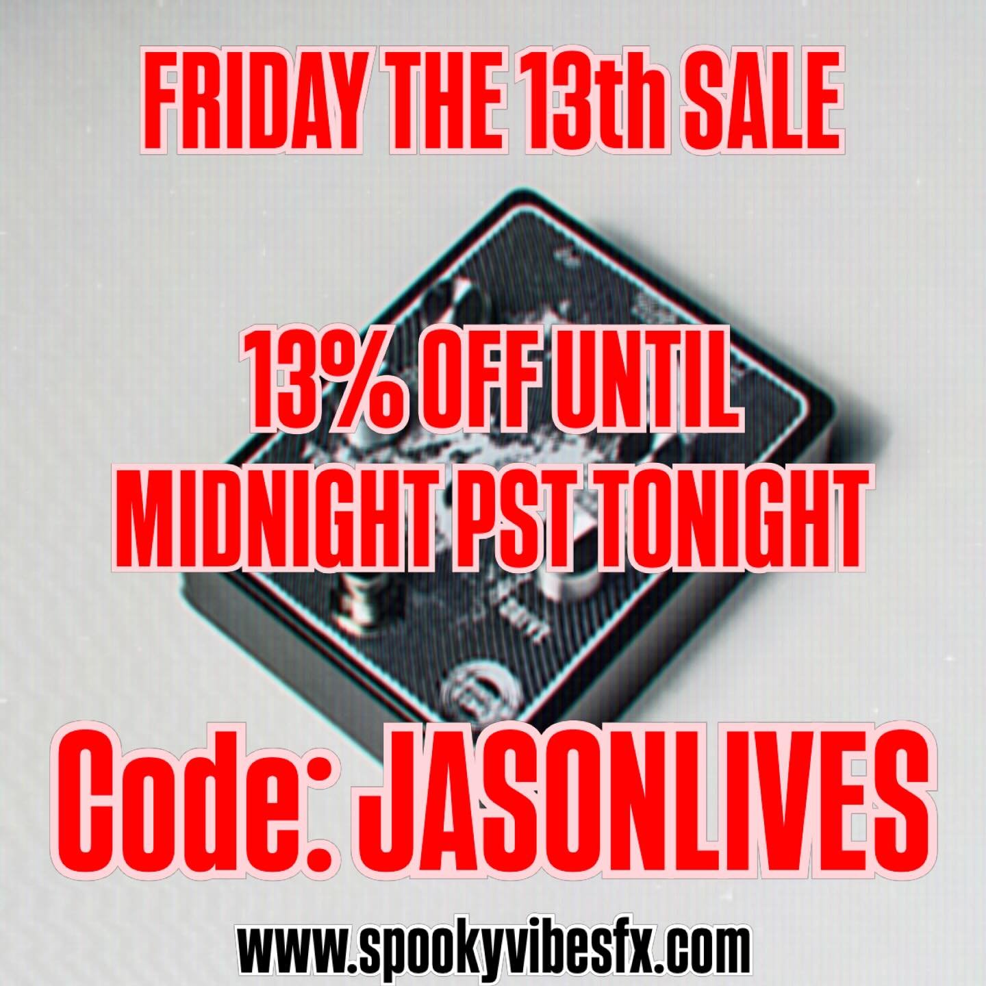13% OFF - Code: JASONLIVES - www.spookyvibesfx.com