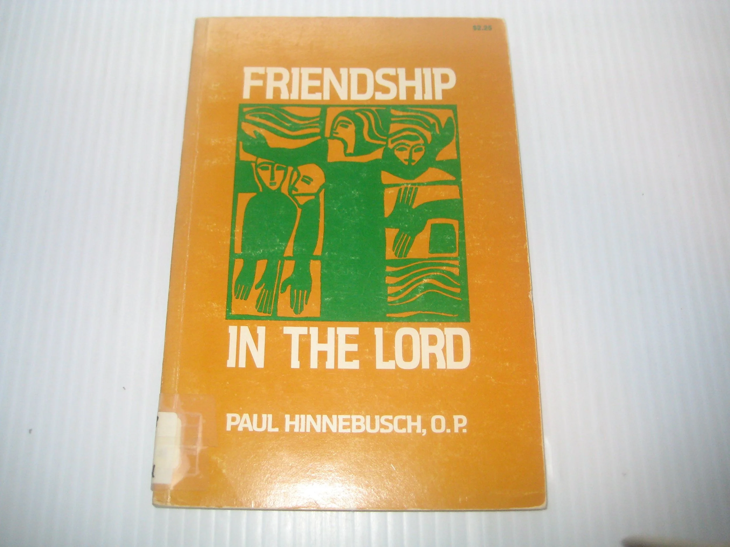 Friendship in the Lord (Hinnebusch, Paul)
