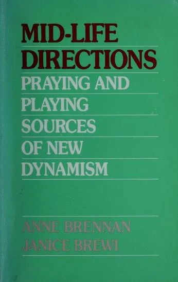Mid-Life Directions: Praying and Playing Sources of New Dynamism (Brewi & Brennan)