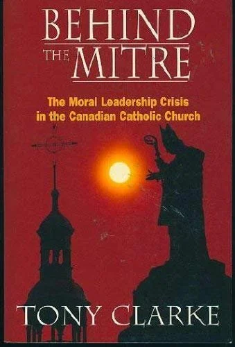 Behind the Mitre - Moral Leadership Crisis in Canadian Catholic Church