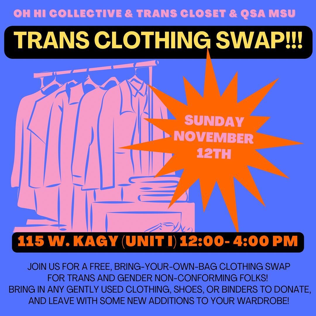 Join Oh Hi, TransCloset &amp; QSA for a TRANS CLOTHING SWAP ✨

Have you been hanging onto your pre-transition clothes, waiting to find a good home for your favorite old threads? Know a friend who could really use a new hoodie- or maybe a total closet