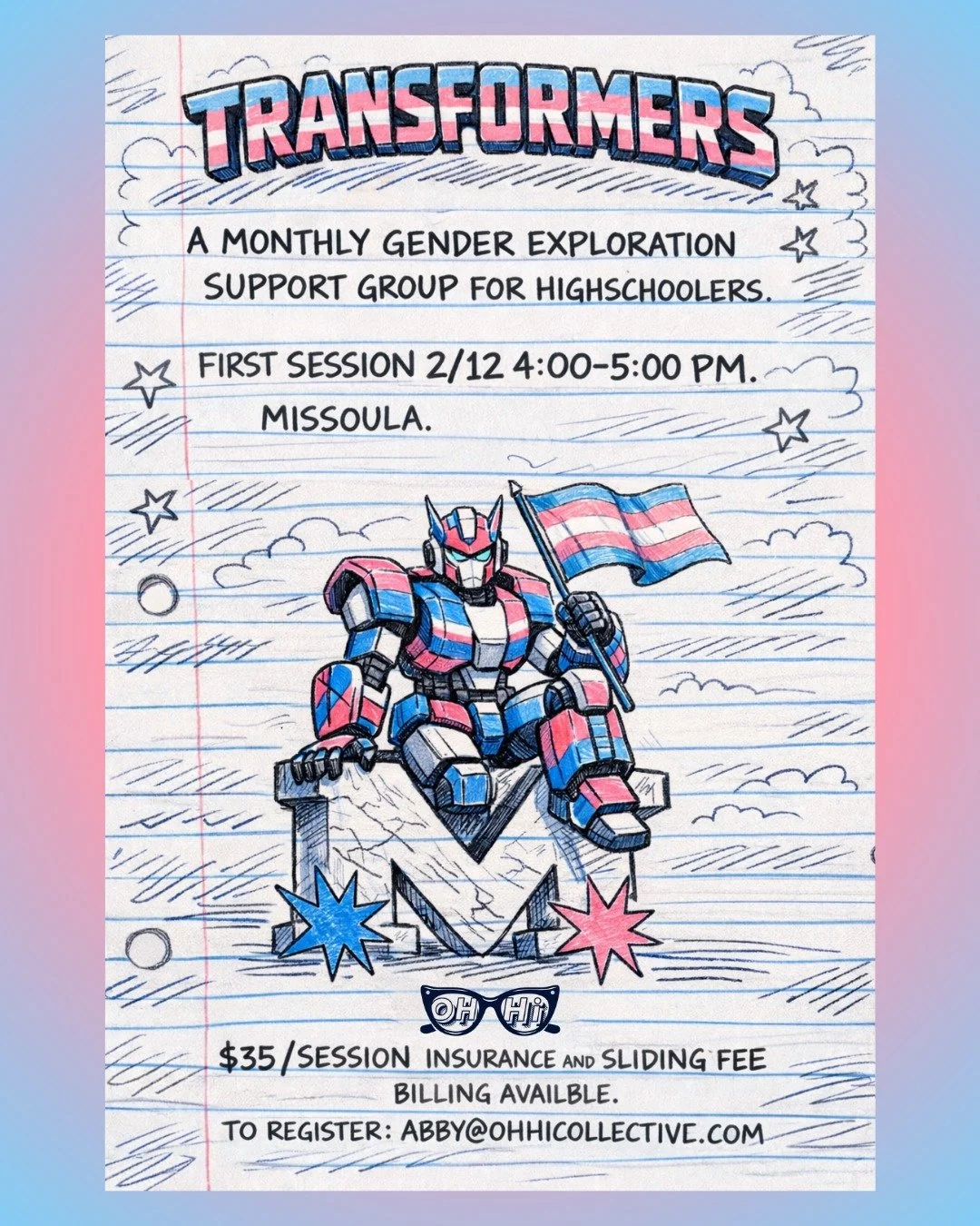 Join OhHi Collective therapists Polly &amp; Gavy for Transformers, a monthly gender exploration and support group for high schoolers. This group offers a supportive, affirming space for teens to explore identity, build connection, and feel understood