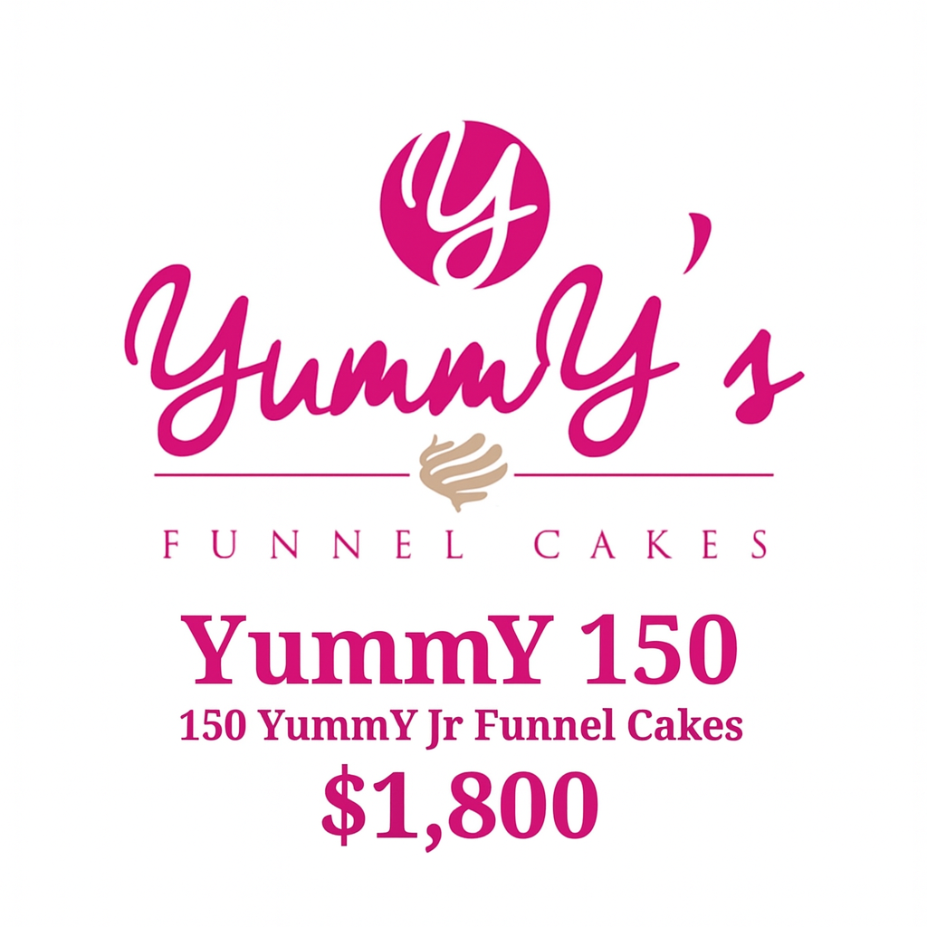 Logo for Yummy's Funnel Cakes, advertising 150 funnel cakes for $1,800.