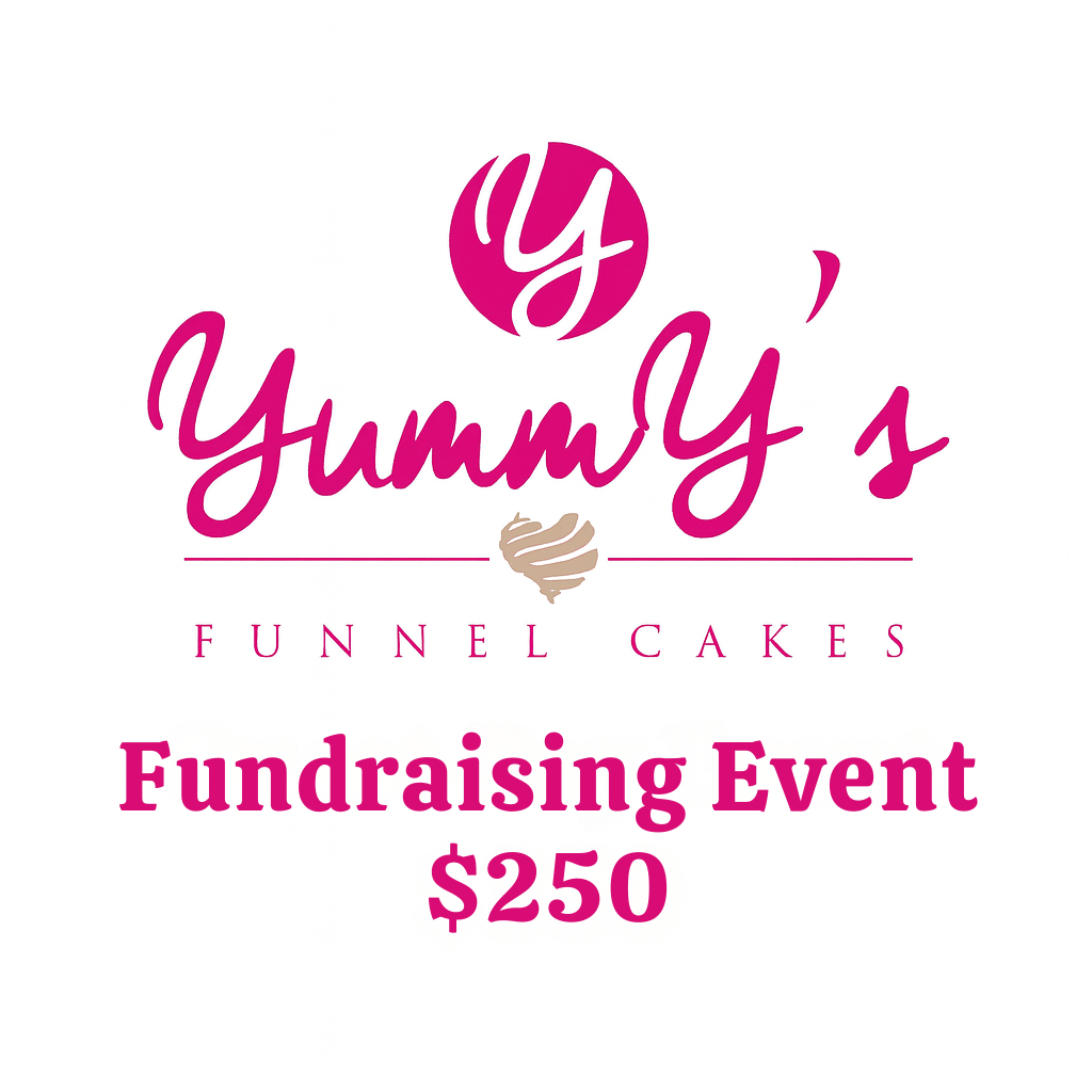 Yummy's Funnel Cakes fundraising event poster showing a $350 price.