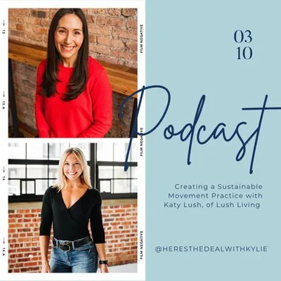Creating A Sustainable Movement Practice with Katy Lush