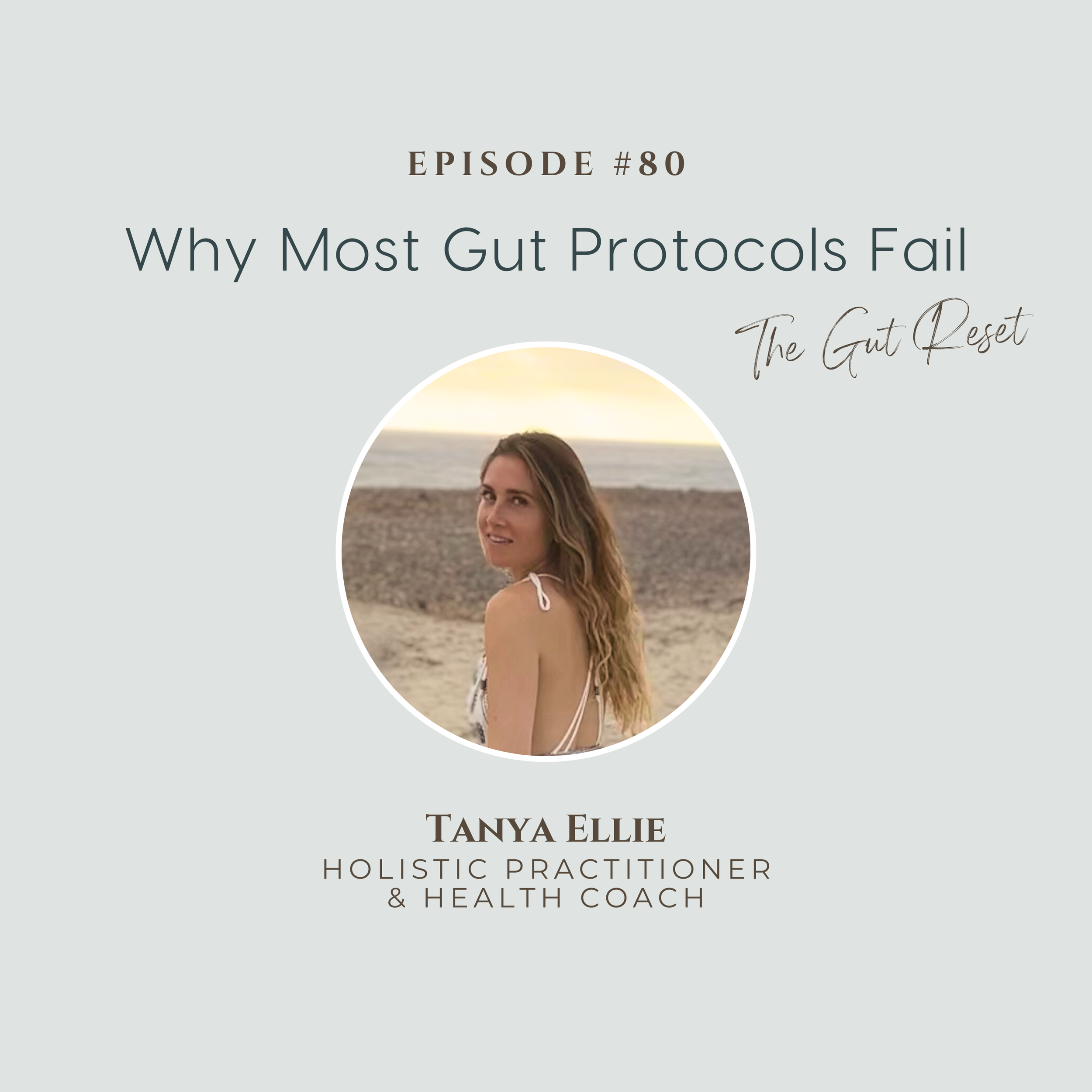 The Gut Reset Mini Series, Ep 3: Why Most Gut Protocols Fail &amp; What’s Missing