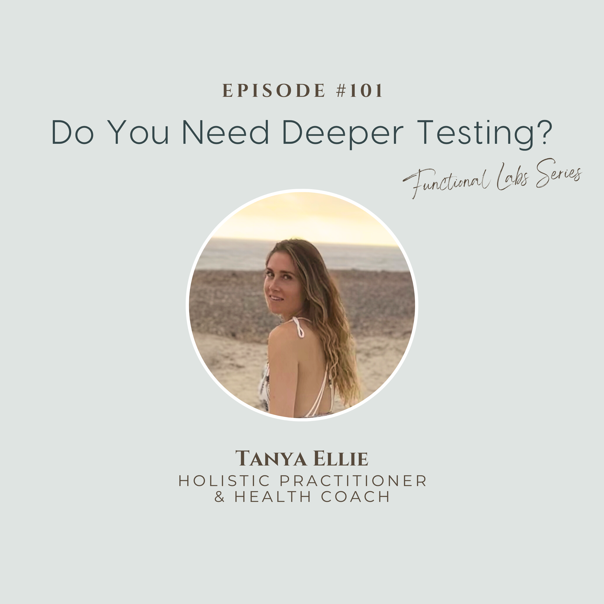 The Functional Lab Testing Series | Episode 5: Do You Need to Test for Mold, Heavy Metals, Toxins, Food Sensitivities, or Genetics?