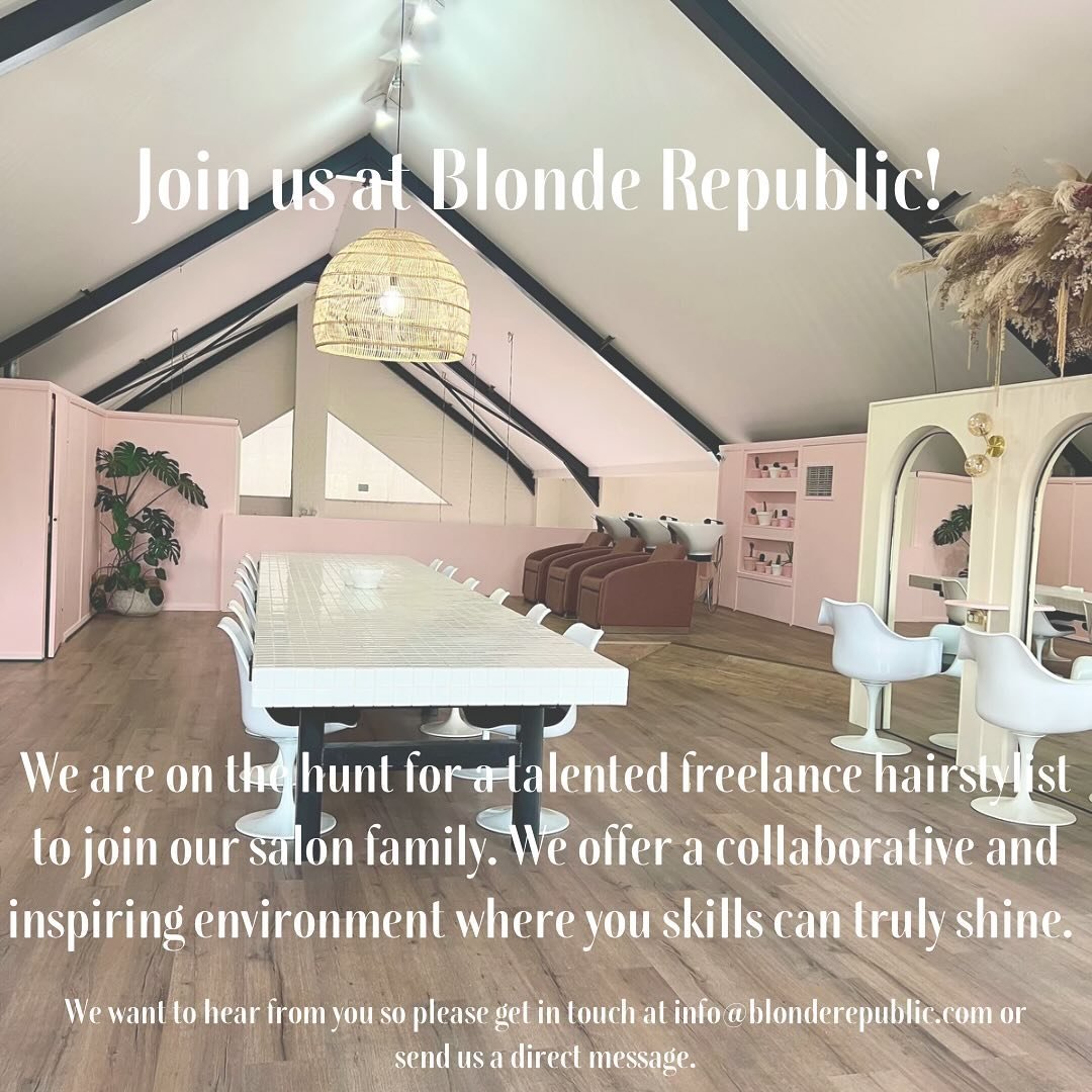Join Us at Blonde Republic! 🌟

Blonde Republic is on the lookout for a talented freelance hairstylist to join our salon family. We offer a collaborative and inspiring environment where your skills can truly shine. If you&rsquo;re passionate about ha