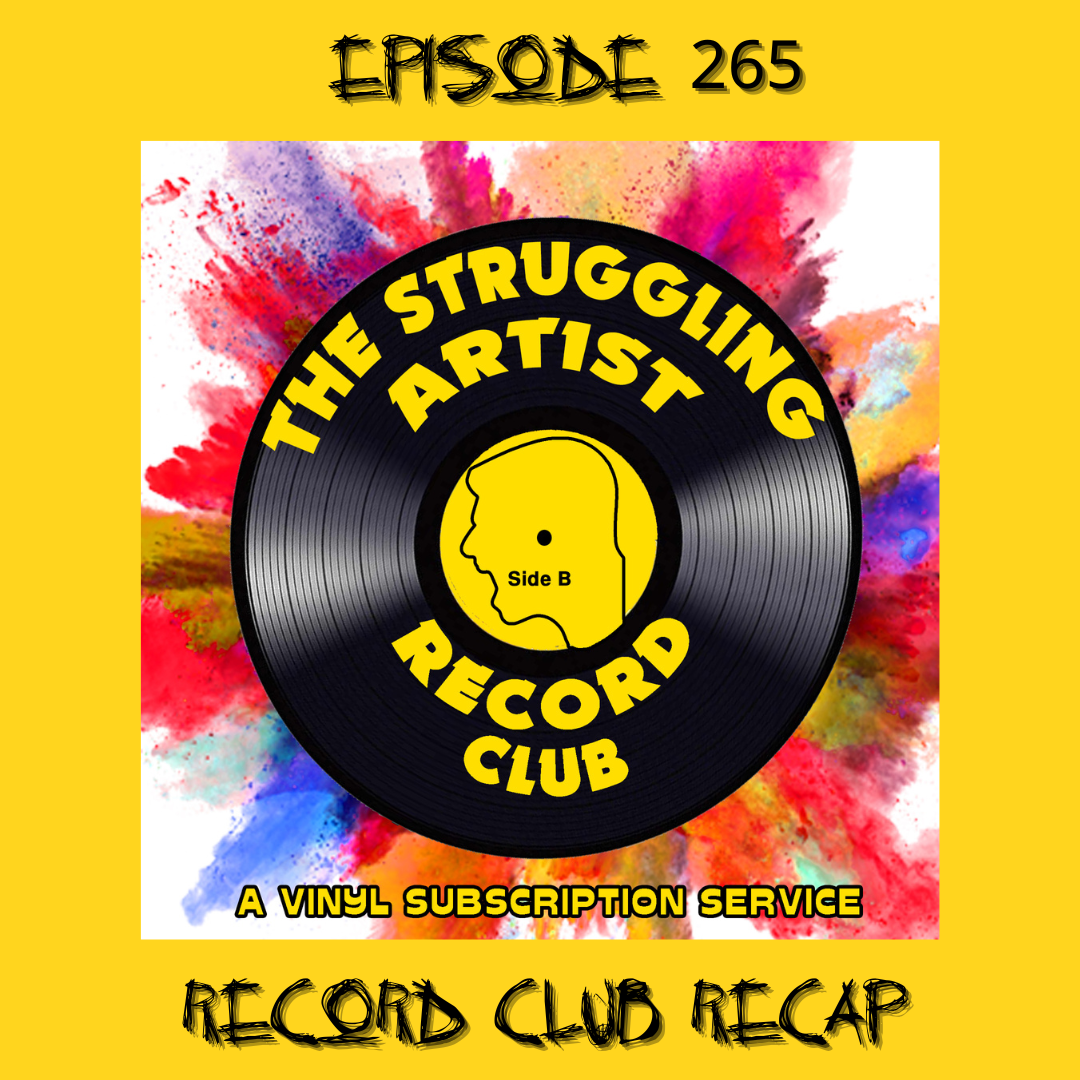 Episode 265: Struggling Artist Record Club Recap May 2024 episode artwork