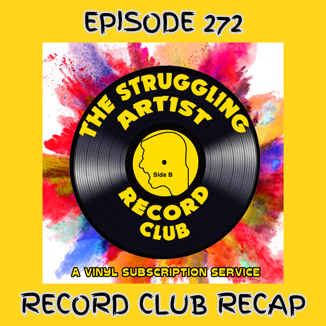 EPISODE 272: STRUGGLING ARTIST RECORD CLUB RECAP JUNE 2024 episode artwork