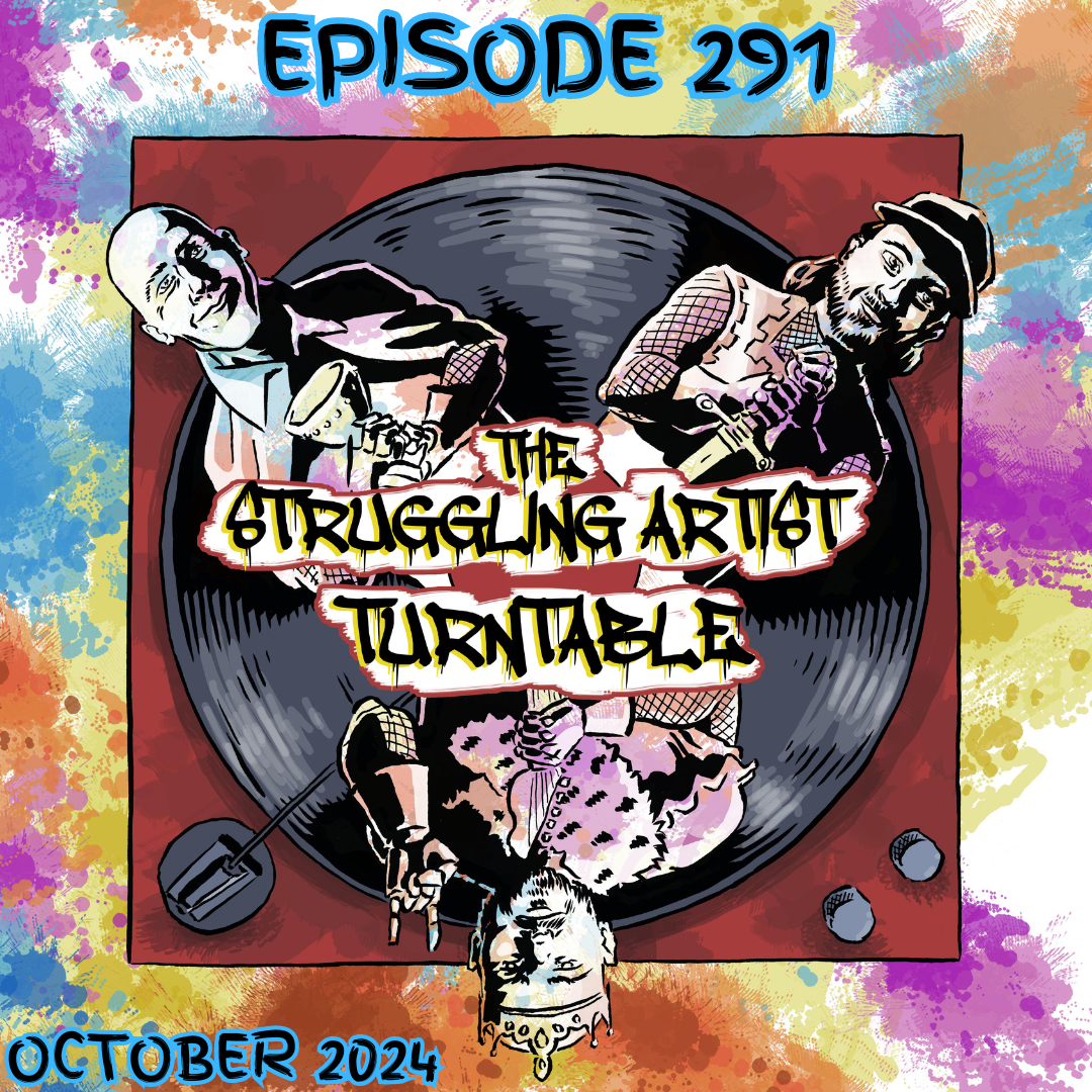 Episode 291: The Struggling Artist Turntable - October 2024 episode artwork