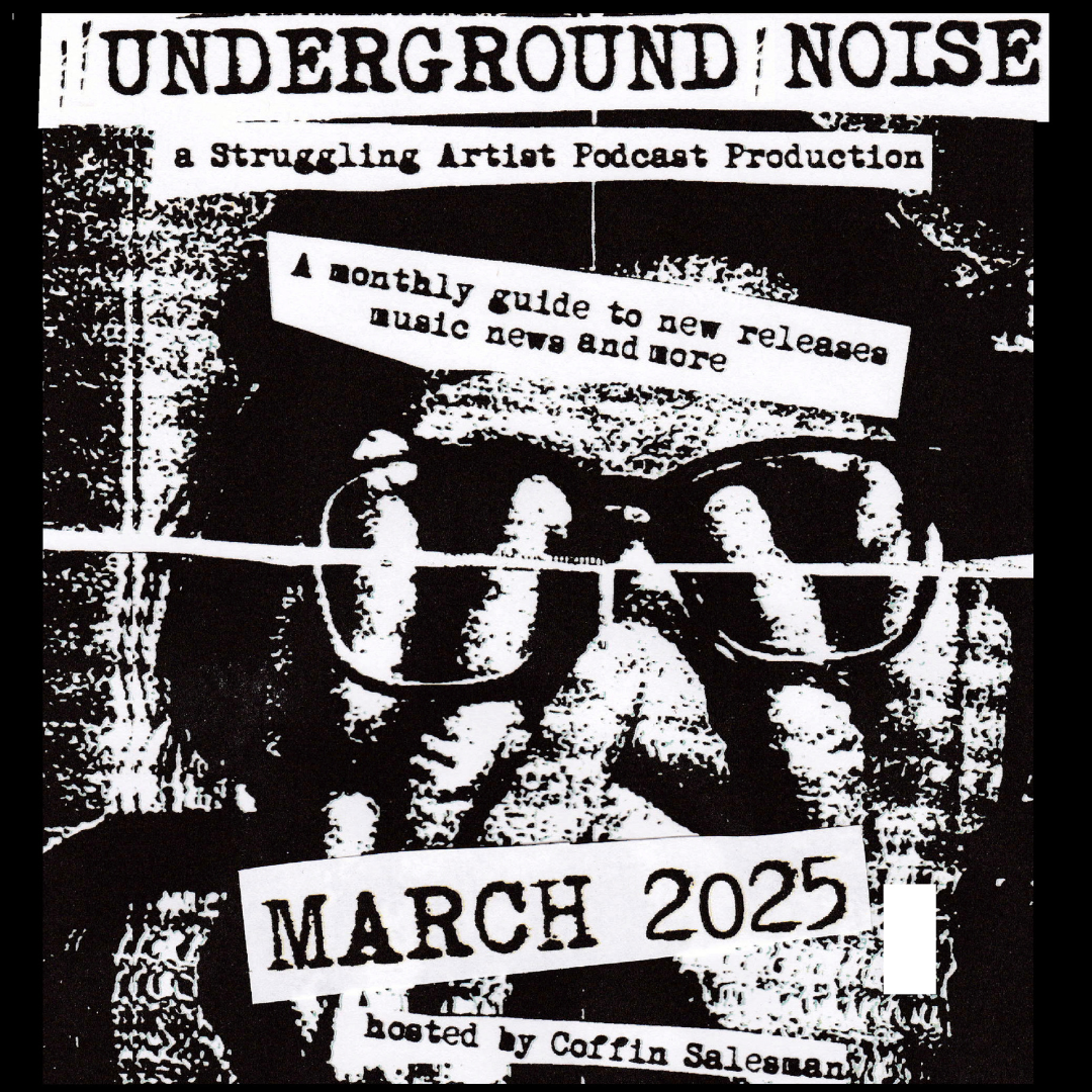 Episode 329: Underground Noise - March 2025 episode artwork