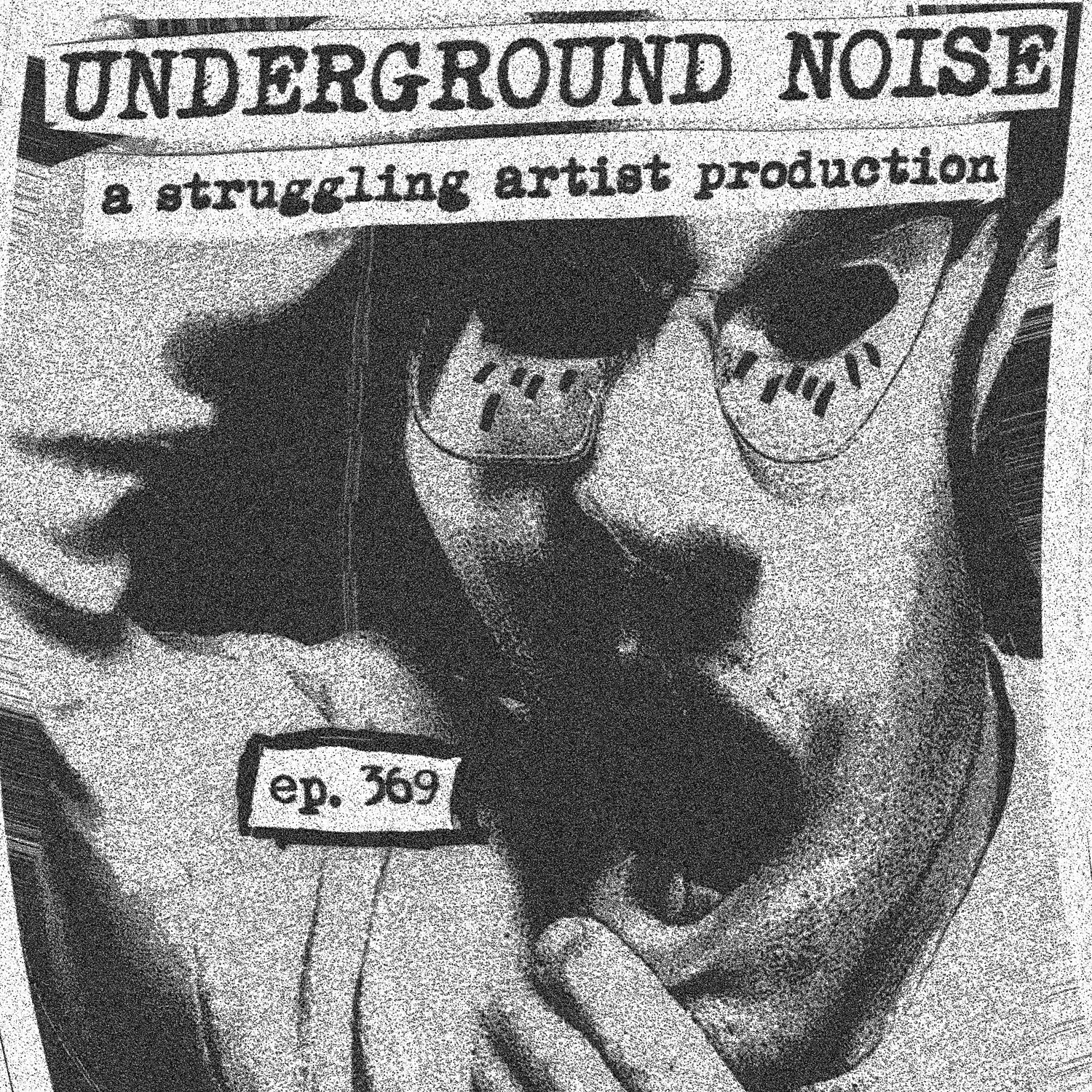 Episode 369: Underground Noise - August 2025 episode artwork
