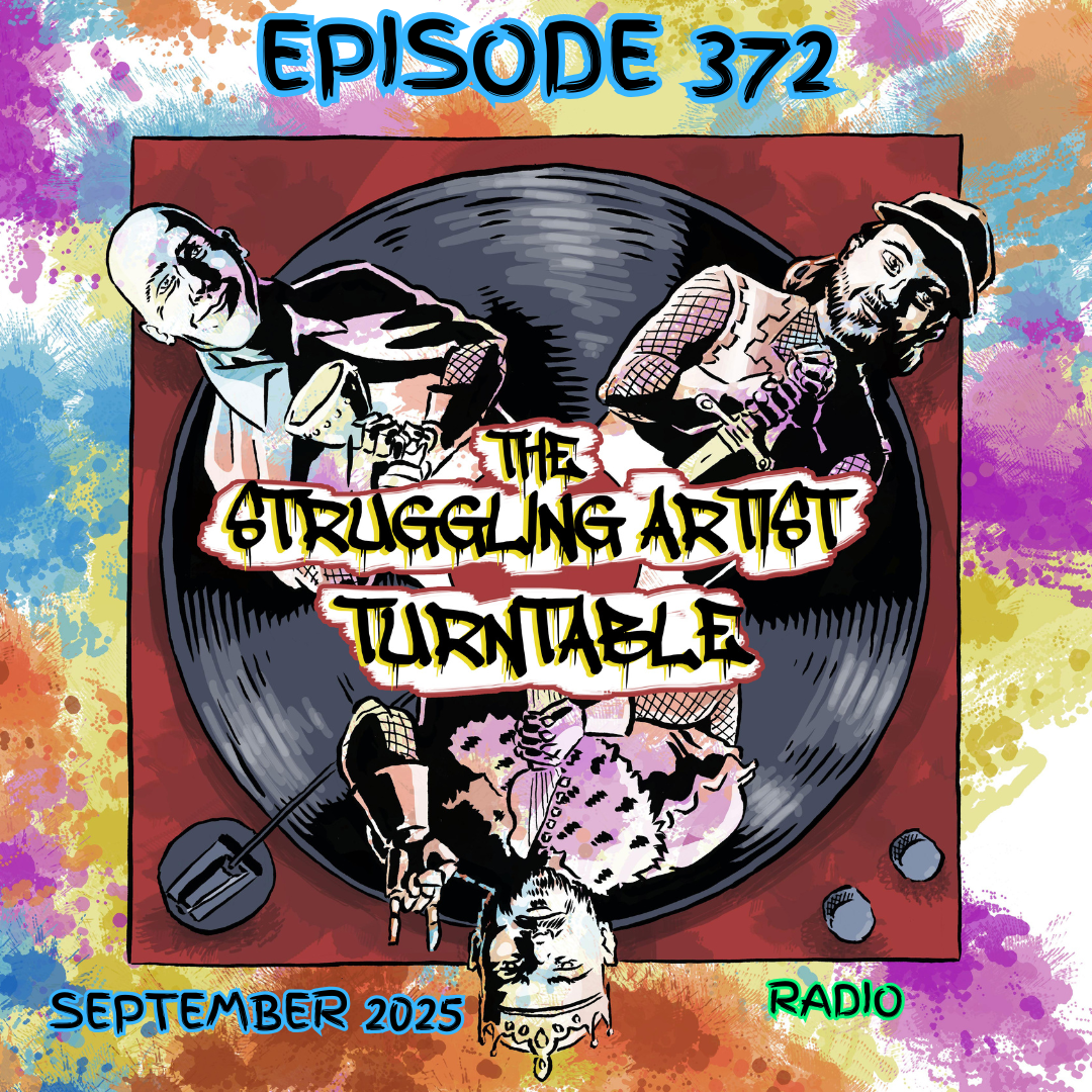 Episode 372: Struggling Artist Turntable - September 2025 episode artwork