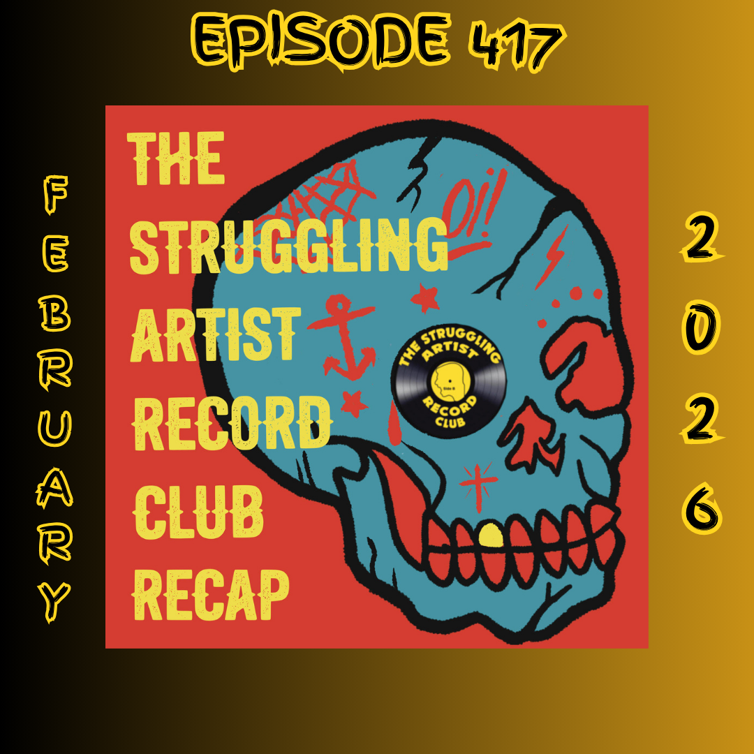 Episode 417: Struggling Artist Record Club Recap - February 2026 episode artwork
