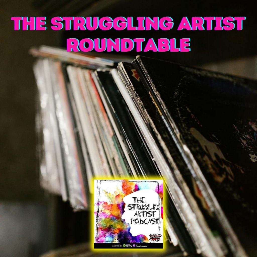 Episode 249: Struggling Artist Round Table -  April 2024 episode artwork
