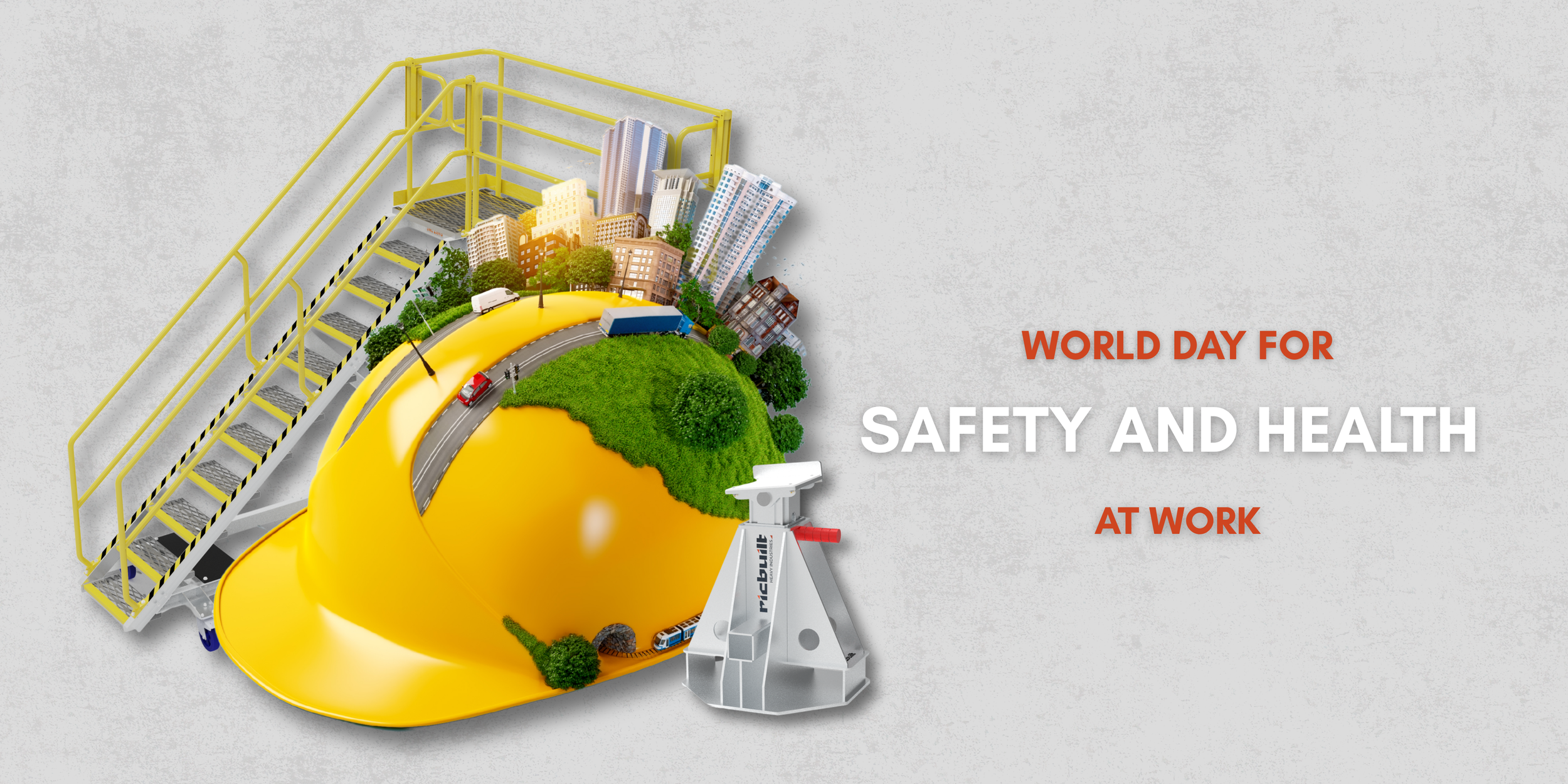 World Day for Safety and Health at Work: Safety Is More Than a Standard, It’s Our Responsibility