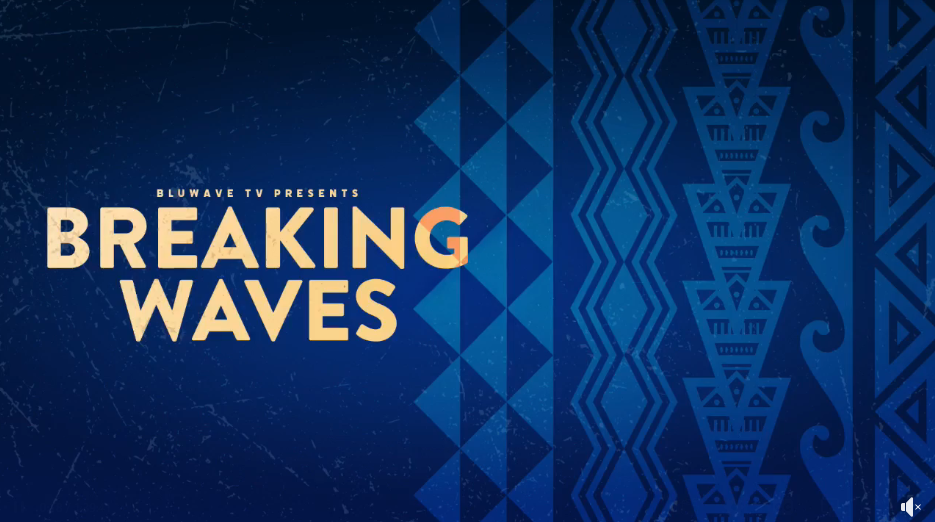 Blue promotional graphic for BluWave TV's 'Breaking Waves,' featuring geometric patterns and tribal-inspired designs.