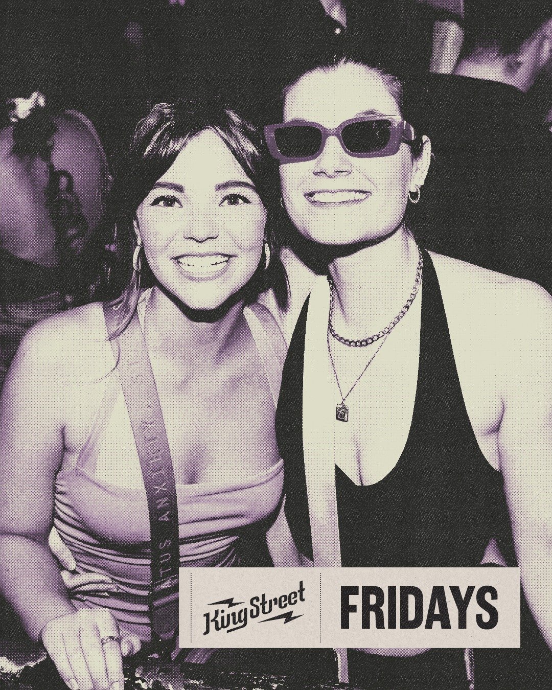 Fridays at King Street = FREE ENTRY before 11pm, drinks specials all night and a full venue party. Easy decision.