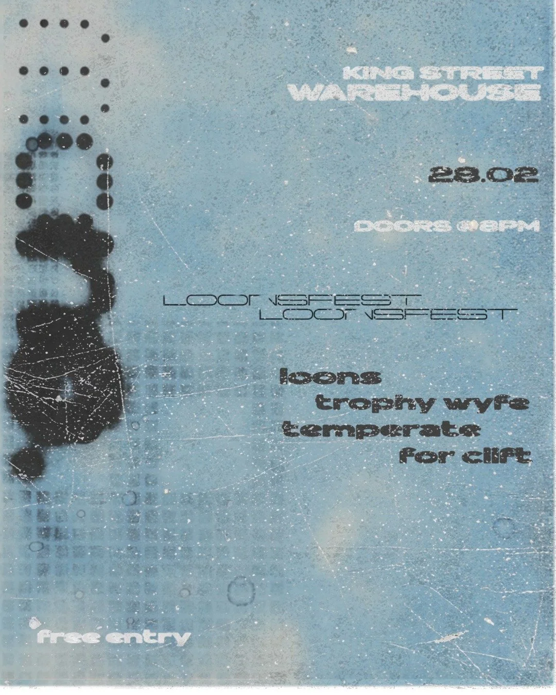 🚨THIS SATURDAY🚨 Loons are bringing a legendary lineup to King St Warehouse. Doors at 8PM. Free entry. See you there.