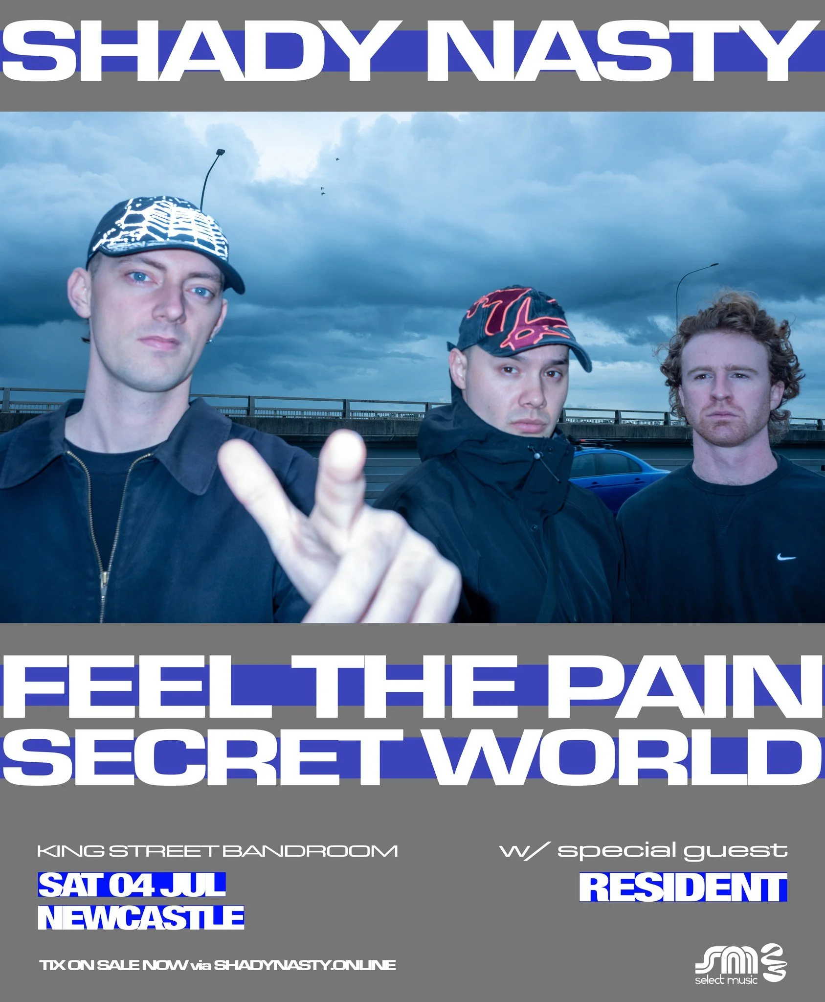 SHADY NASTY coming to King Street.
FEEL THE PAIN + SECRET WORLD + RESIDENT on support. Tickets selling fast.