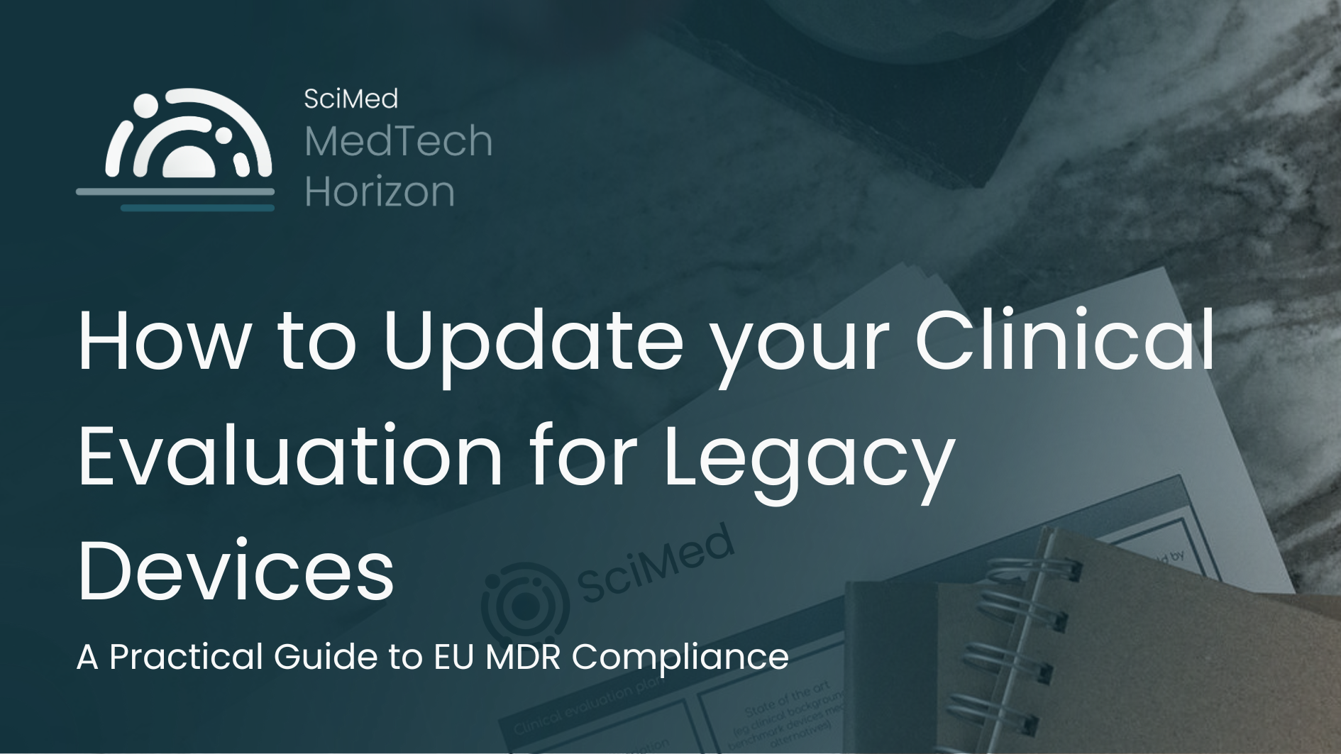 How to Update your Clinical Evaluation for Legacy Devices