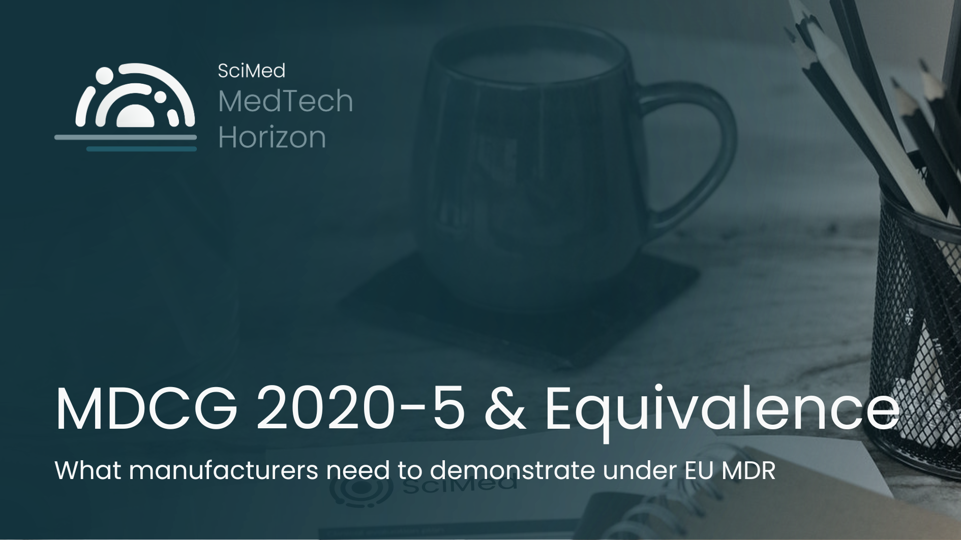 MDCG 2020-5: How to Demonstrate Equivalence Under EU MDR