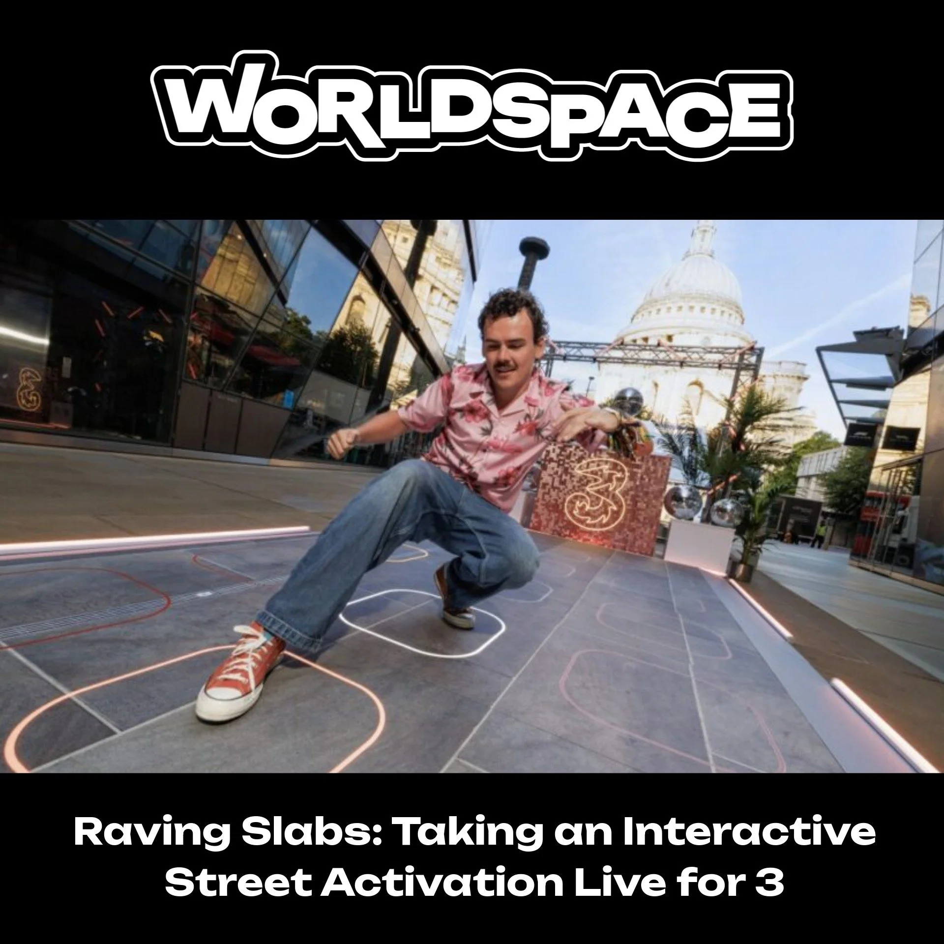 Raving Slabs: Taking an Interactive Street Activation Live for 3