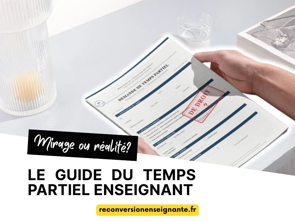 Temps partiel enseignant : le guide complet 2026