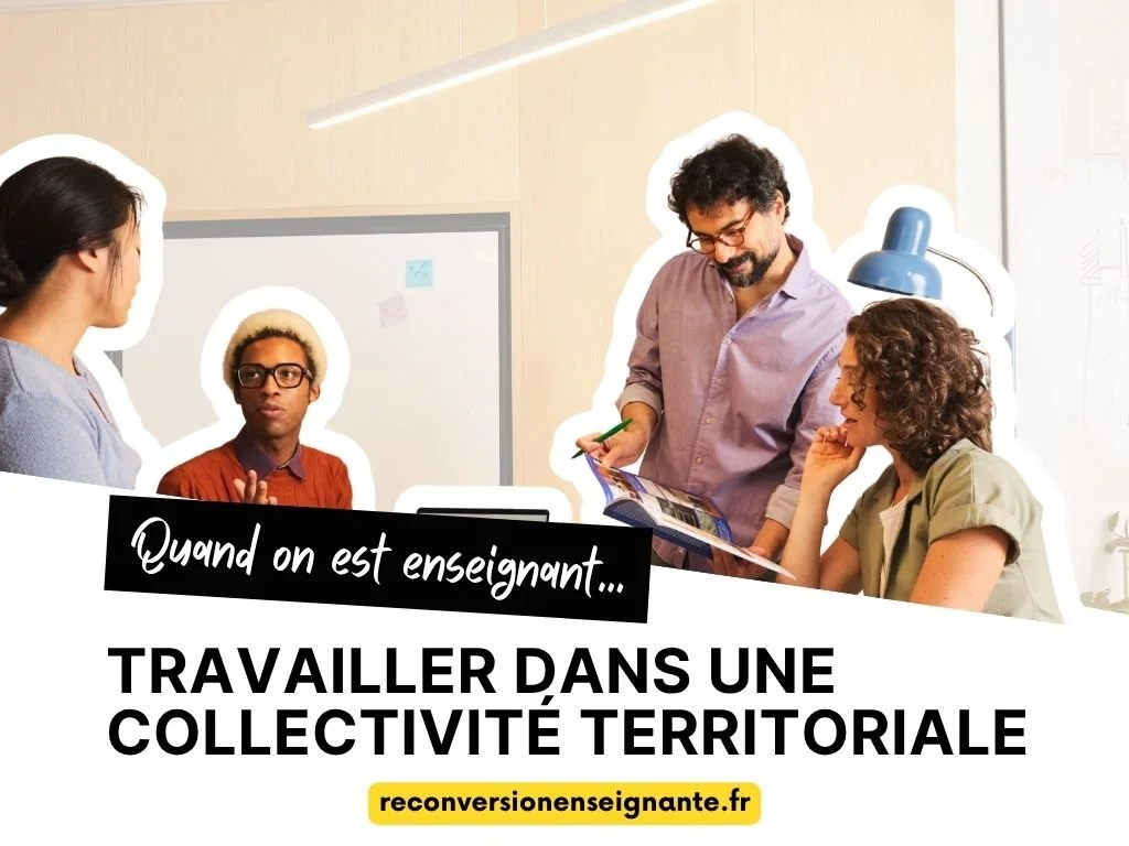 Travailler dans une collectivité territoriale après l’enseignement