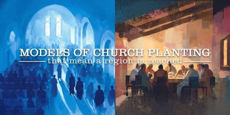 Models of Church Planting and Acts