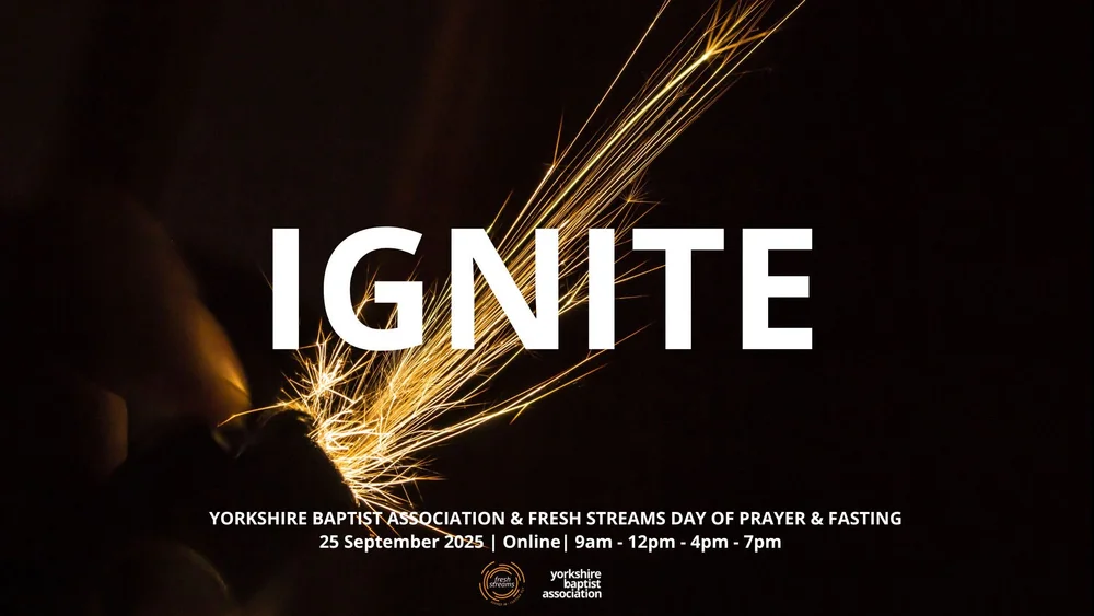 IGNITE ONLINE! — Yorkshire Baptist Association