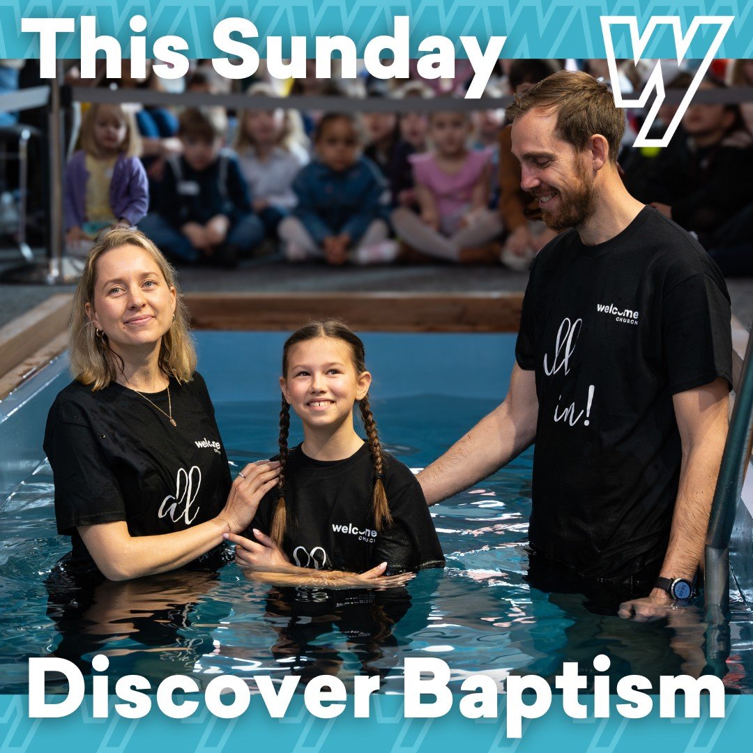 Thinking about getting Baptised? 🌊 Join us this Sunday evening 5-6pm at Welcome Church for Discover Baptism to get all your questioned answered, and to find out more!

Head to the link in our bio to sign up!