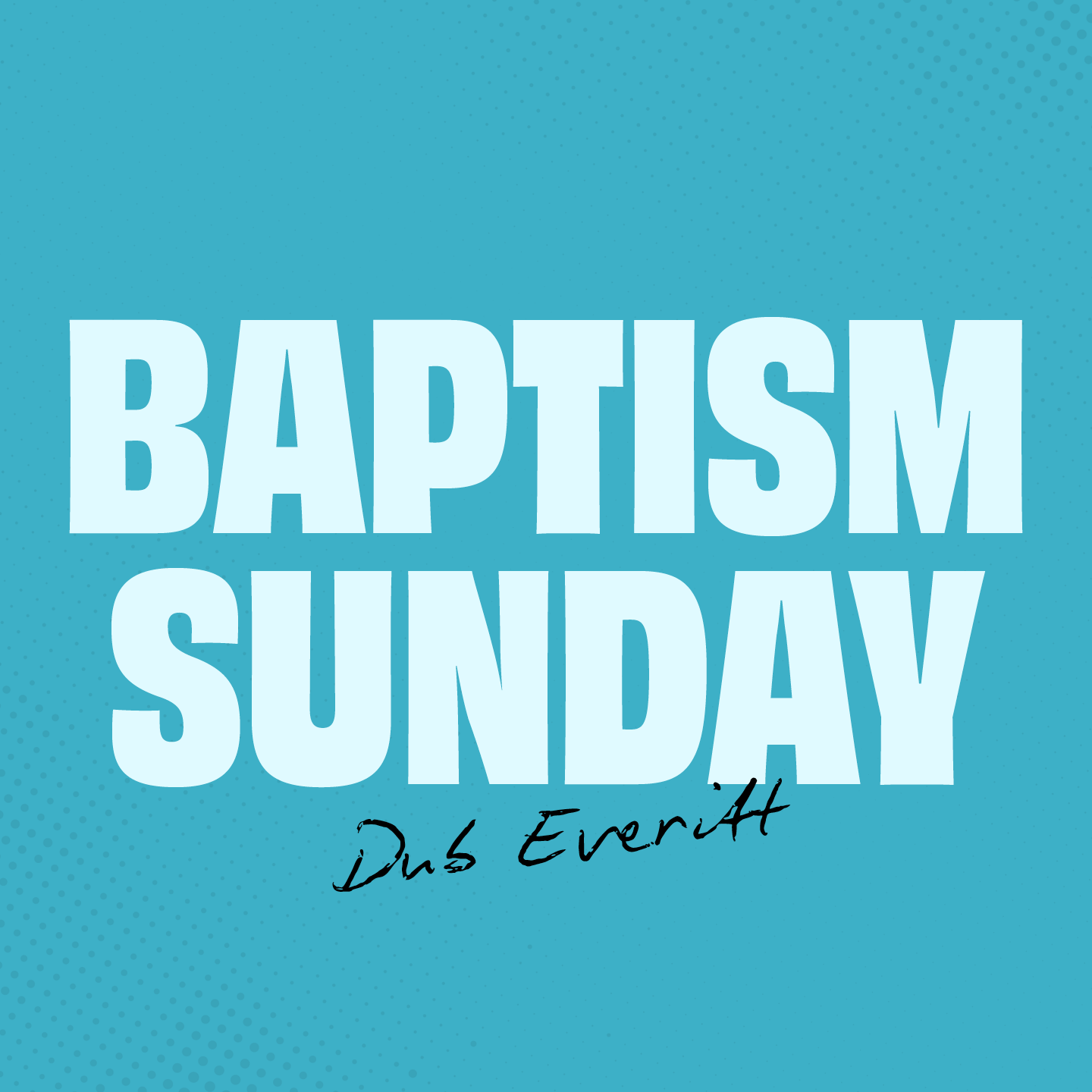 Baptism Sunday