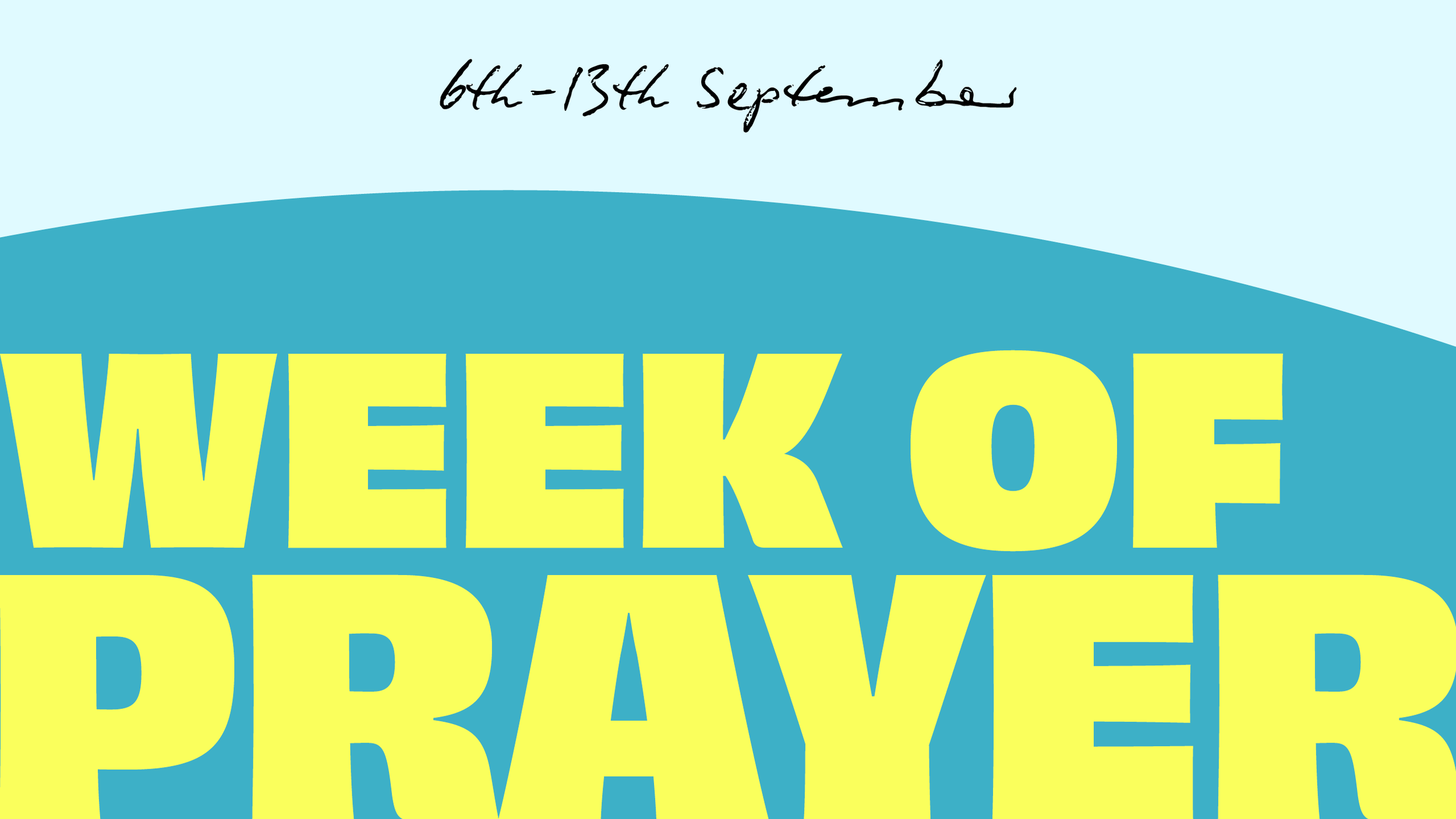 Text indicating the event is from September 6th to 13th, 2023. Large yellow text reading 'WEEK OF PRAYER' on a blue background.