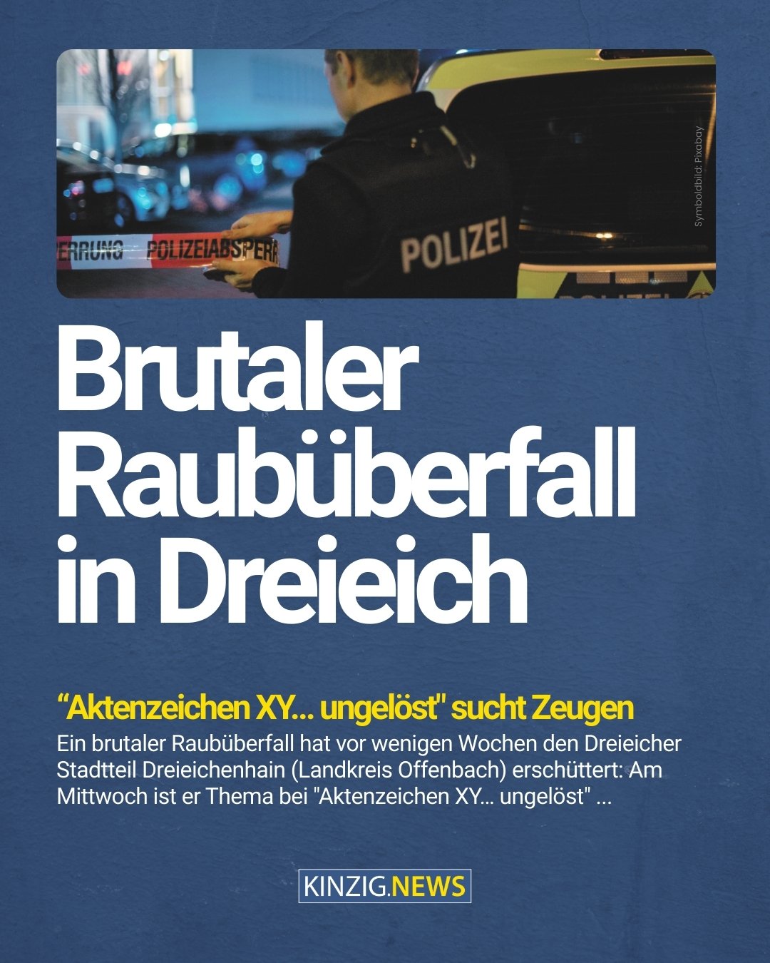 ... Den Link zum vollst&auml;ndigen Artikel gibt es in unserer Instagram-Story und auf kinzig.news.

#brutalerraub&uuml;berfall #aktenzeichenxyungel&ouml;st #zeugengesucht #dreieich #kinzignews