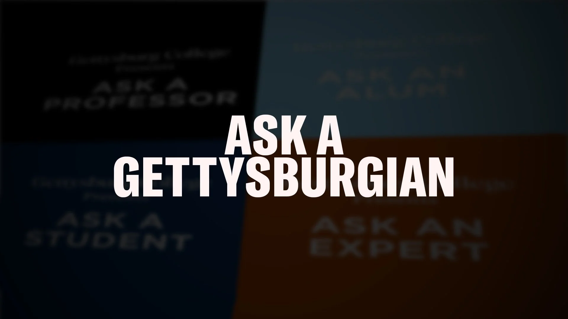 Ask A Gettysburgian - Gettysburg College