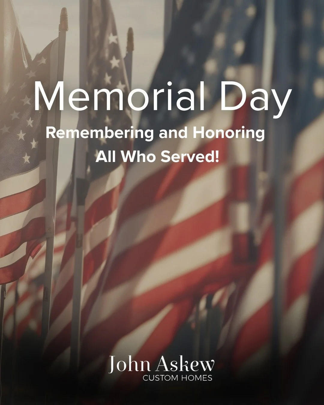 Today, we pause to recognize those who gave everything, and the legacy they leave behind.

Please note our model home will be closed today!