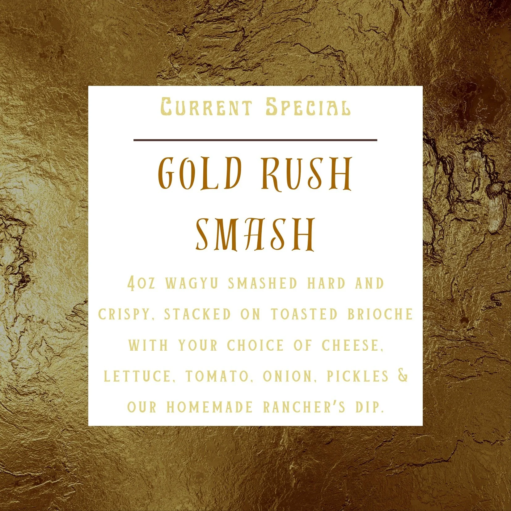 Smashed hard. Stacked right.

$10 GOLD RUSH SPECIAL 🤠🍔
4oz wagyu on toasted brioche with your choice of cheese, fresh lettuce, tomato, onion, pickles &amp; our homemade rancher&rsquo;s dip. Pull up 🔥🍔
Stop by and get our newest special!
