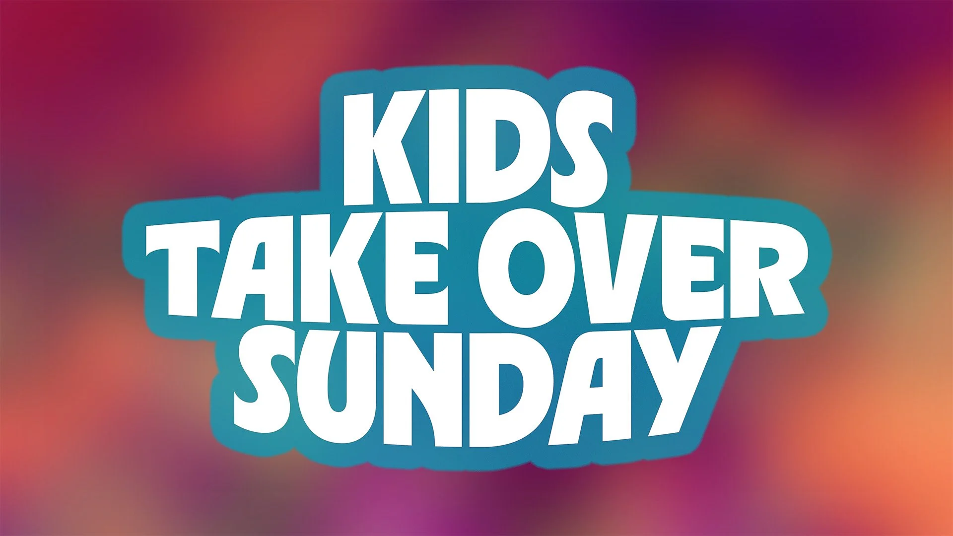Kids Take Over Sunday